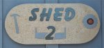 Shed 2 sign in place -3 -small.JPG